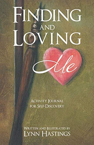 Finding and Loving Me: Activity Journal for Self-Discovery