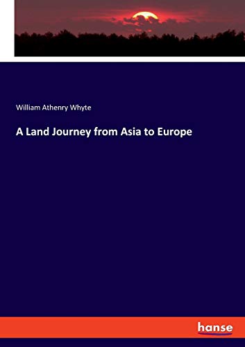 A Land Journey from Asia to Europe
