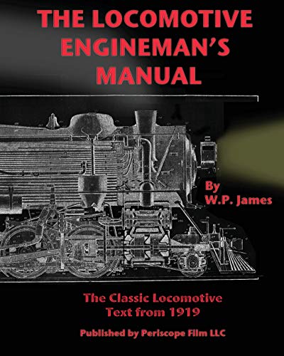 James, W. P. The Locomotive Engineman's Manual