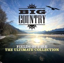 Fields Of Fire: The Ultimate Collection de Big Country | CD | état bon