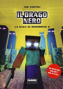 Il drago nero. La saga di Herobrine