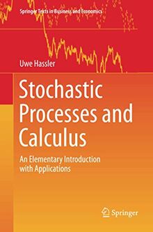Stochastic Processes and Calculus: An Elementary Introduction with Applications (Springer Texts in Business and Economics)