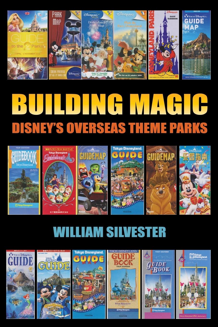 Building Magic - Disney's Overseas Theme Parks