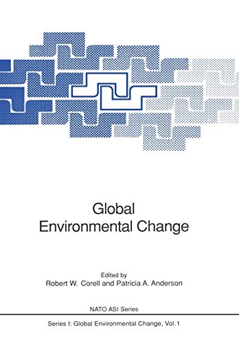 Global Environmental Change (Nato ASI Series (closed) / Nato ASI Subseries I: (closed)) (Nato ASI Subseries I:, 1, Band 1)