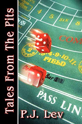 Tales From The Pits: Casino Life