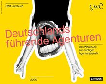 Deutschlands führende Agenturen: Das Workbook zur richtigen Agenturauswahl