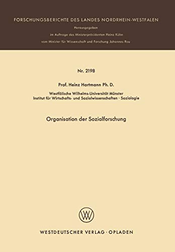 Organisation der Sozialforschung (Forschungsberichte des Landes Nordrhein-Westfalen, 2198, Band 2198)