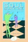 Soul Survival in Corporate America: A Woman's Story of Business Success and Inner Peace