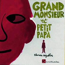 Grand monsieur et petit papa