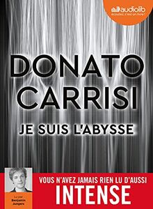 Je suis l'abysse: Livre audio 1 CD MP3