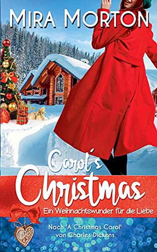 Carol´s Christmas: Ein Weihnachtswunder für die Liebe