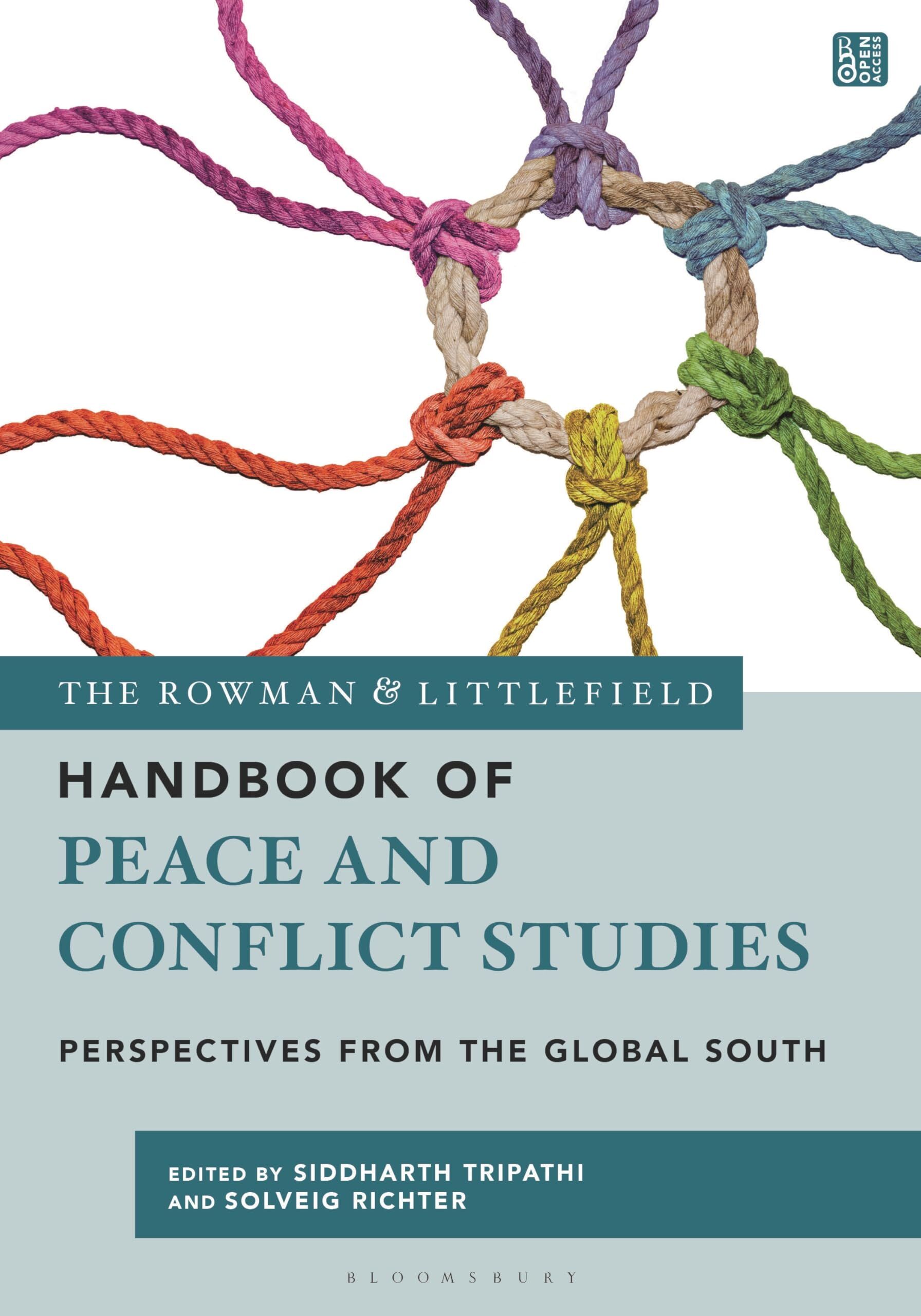 The Rowman & Littlefield Handbook of Peace and Conflict Studies