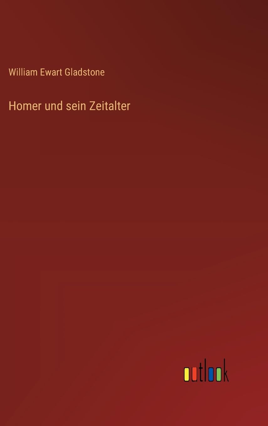 Homer und sein Zeitalter