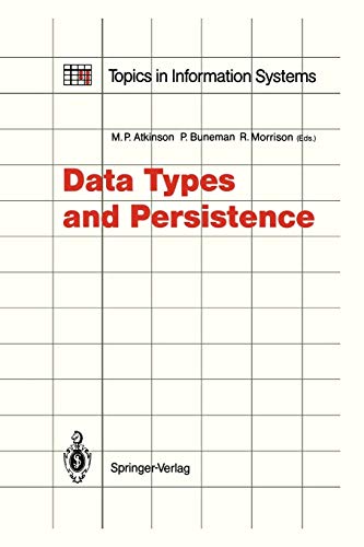Data Types and Persistence (Topics in Information Systems)