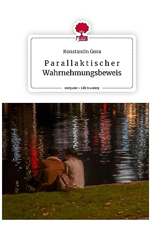 P a r a l l a k t i s c h e r Wahrnehmungsbeweis. Life is a Story - story.one