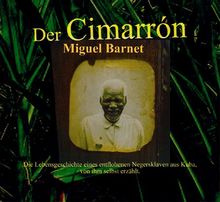 Der Cimarrón, 3 Audio-CDs