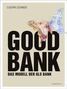 Good Bank: Das Modell der GLS Bank