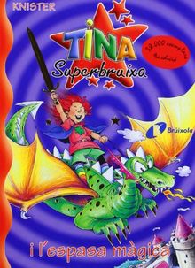 Tina Superbruixa i l'espasa màgica (Català - Brúixola - Tina Superbruixa)