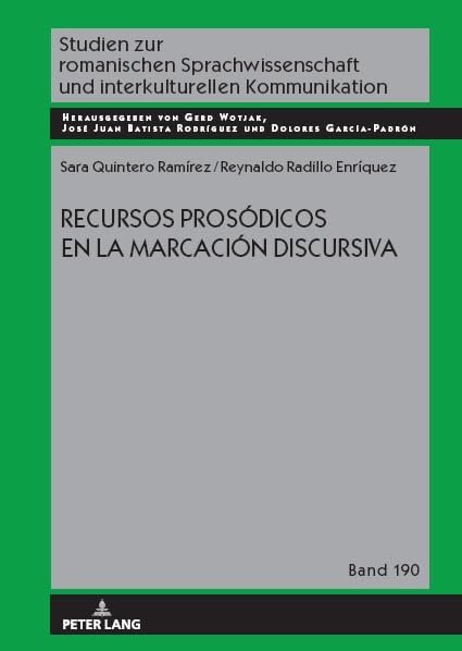 Recursos prosódicos en la marcación discursiva (Studien zur romanischen Sprachwissenschaft und interkulturellen Kommunikation)