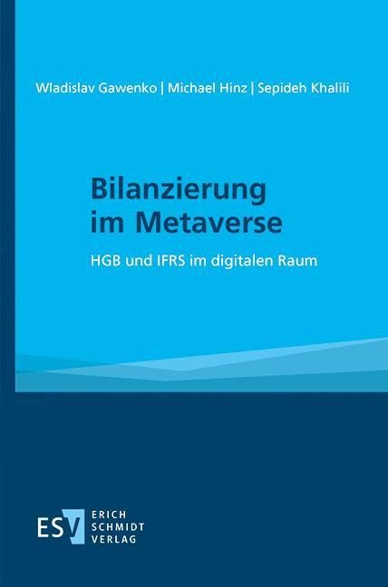 Bilanzierung im Metaverse: HGB und IFRS im digitalen Raum