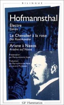 Elektre. Elektra. Le chevalier à la rose. Der Rosenkavalier. Ariane à Naxos. Ariadne auf Naxos