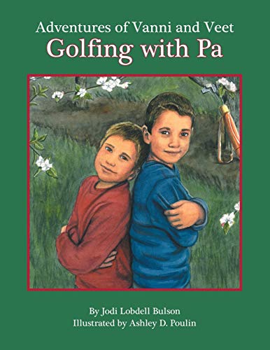 Adventures of Vanni and Veet: Golfing with Pa