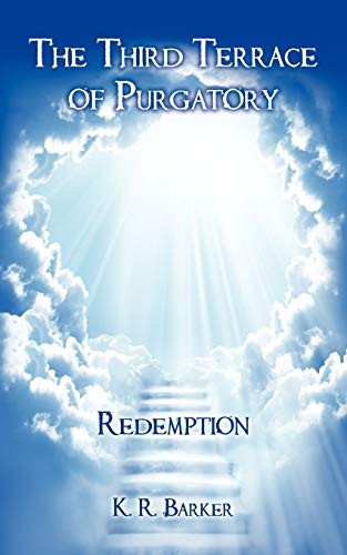 The Third Terrace of Purgatory: Redemption