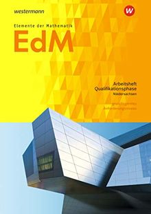 Elemente der Mathematik SII - Ausgabe 2017 für Niedersachsen: Qualifikationsphase gA Grundkurs: Arbeitsheft mit Lösungen