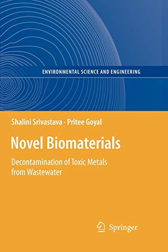 Novel Biomaterials: Decontamination of Toxic Metals from Wastewater (Environmental Science and Engineering)