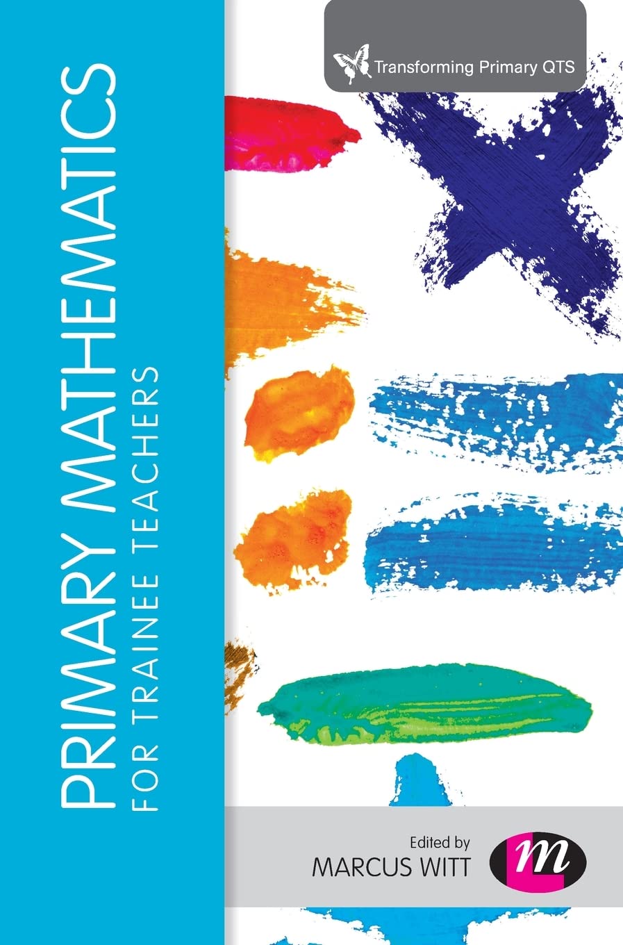 Primary Mathematics for Trainee Teachers (Transforming Primary QTS)