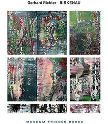 Gerhard Richter. Birkenau.: Katalog Museum Frieder Burda, Baden-Baden