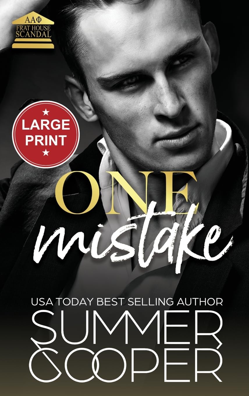 One Mistake: A Second Chance New Adult Romance (Large Print Hardback) (Frat House Scandal (Large Print Hardback), Band 3)