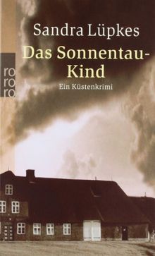 Das Sonnentau-Kind: Ein Küstenkrimi