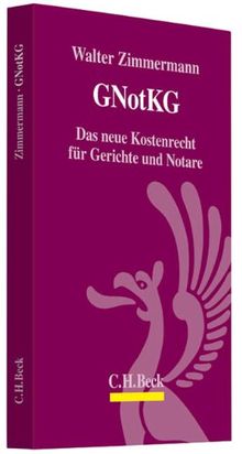 GNotKG: Das neue Kostenrecht für Gerichte und Notare