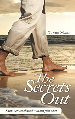 The Secret's Out: Some secrets should remain just that...