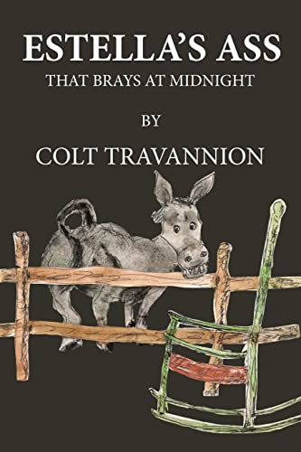 ESTELLA’S ASS: That Brays at Midnight
