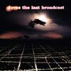 The Last Broadcast (2LP) [Vinyl LP]