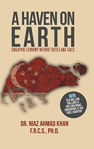 A Haven on Earth: Singapore Economy Without Duties and Taxes