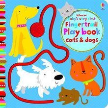 Baby's Very First Fingertrails Playbook Cats and Dogs (Baby's Very First Books)