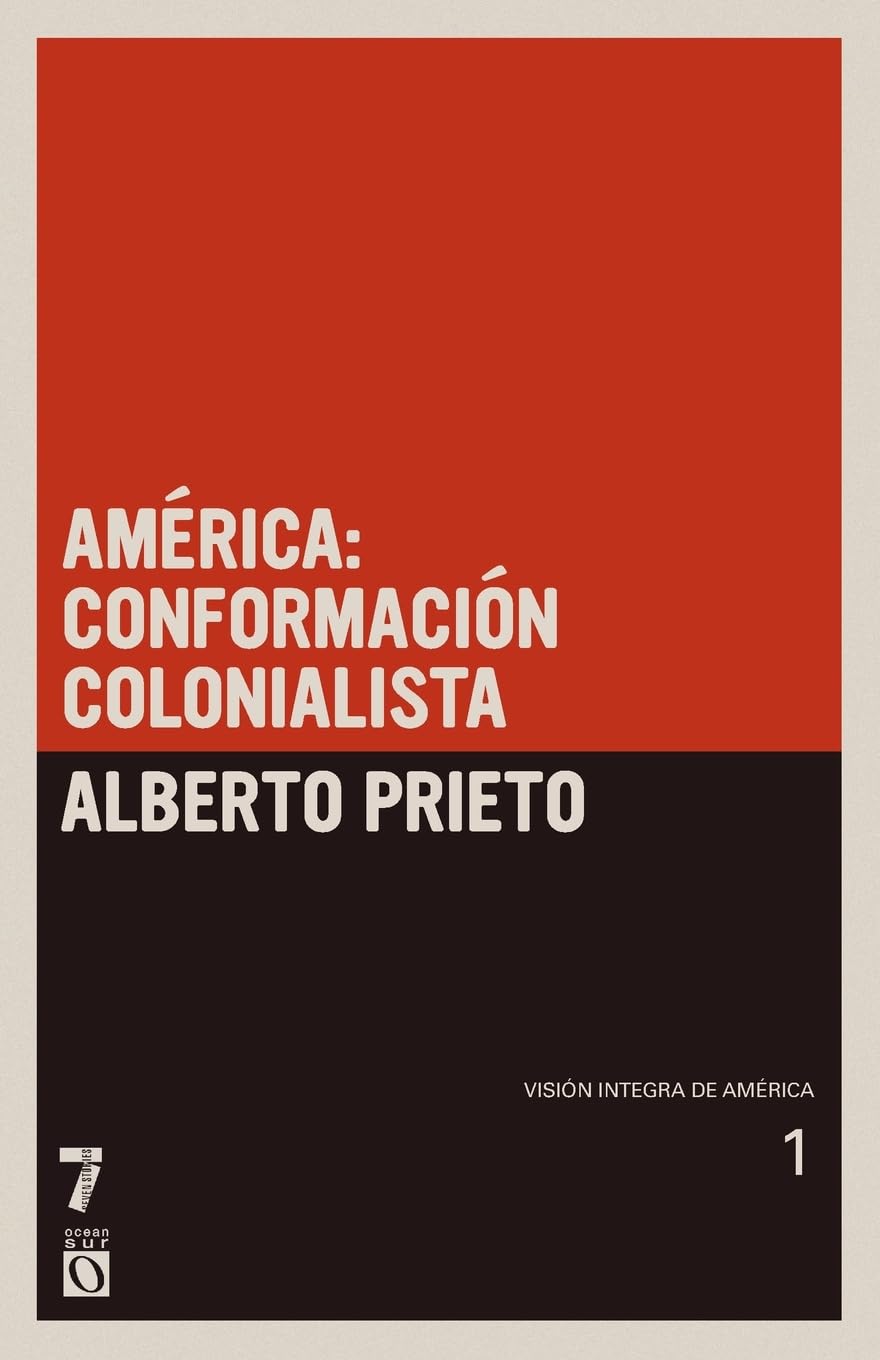 Am rica: conformaci n colonialista: Visi n ntegra de Am rica Tomo I (Vision integra de America, 1, Band 1)