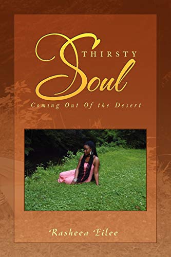 Thirsty Soul: Coming Out Of the Desert