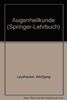 Augenheilkunde (Springer-Lehrbuch)