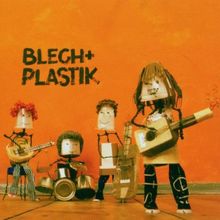 Blech & Plastik