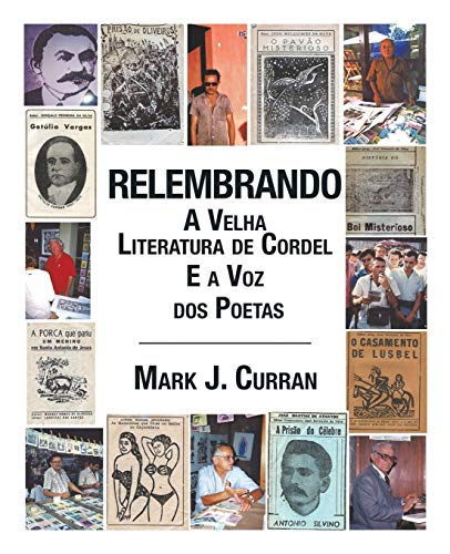 Relembrando-A Velha Literatura de Cordel e a Voz dos Poetas