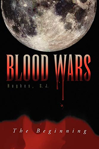 BLOOD WARS: The Beginning