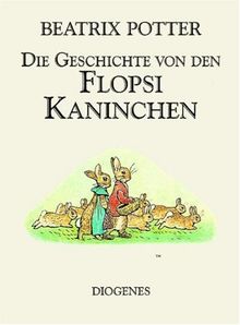 Die Geschichte von den Flopsi Kaninchen