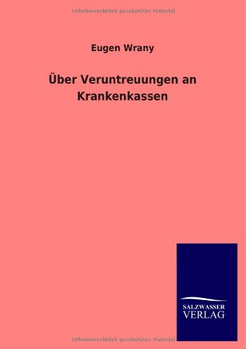 Über Veruntreuungen an Krankenkassen