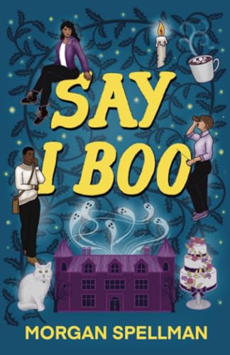 Say I Boo (Abby Spector Ghost Mystery)