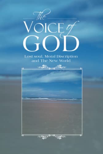 The Voice of God: Lost Soul, Moral Discription and the New World