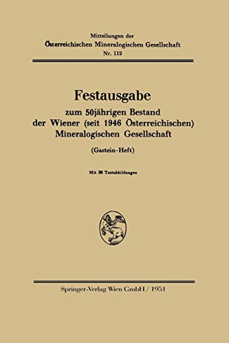Festausgabe zum 50jährigen Bestand der Wiener (seit 1946 Österreichischen) Mineralogischen Gesellschaft